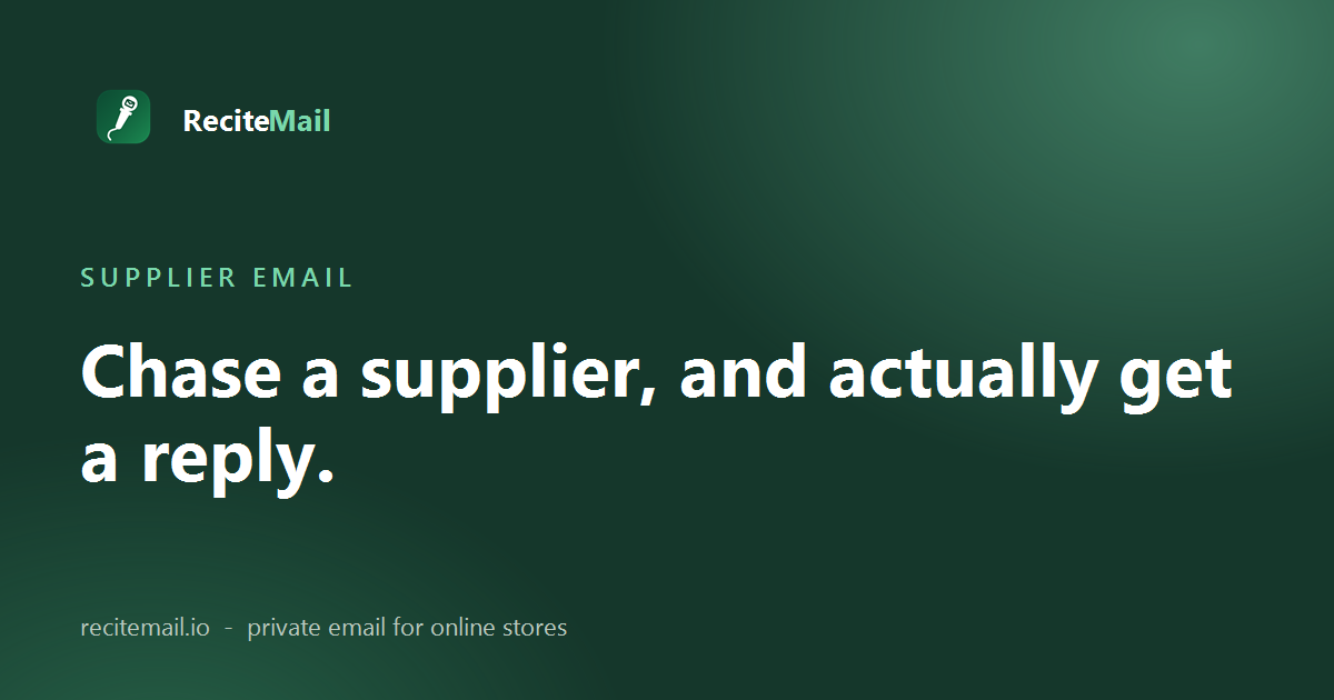 Chasing a supplier by email, firm templates that get a reply